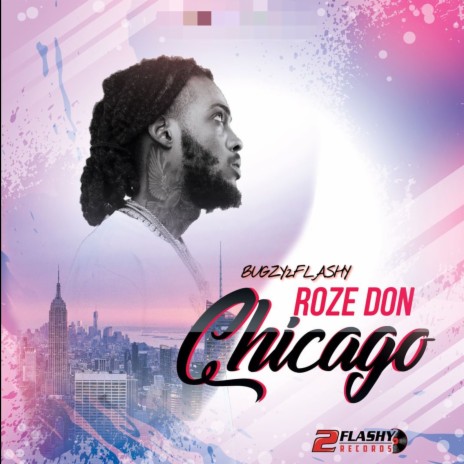 Chicago ft. Bugzy2flashy | Boomplay Music