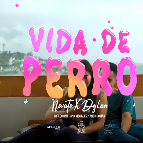 Vida de Perro ft. NOVATO & Mattyw j Matt | Boomplay Music