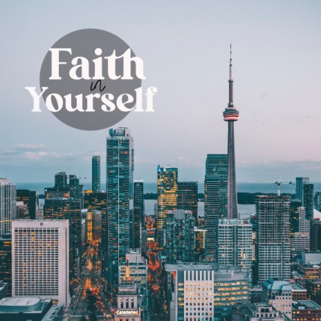 Faith In Yourself