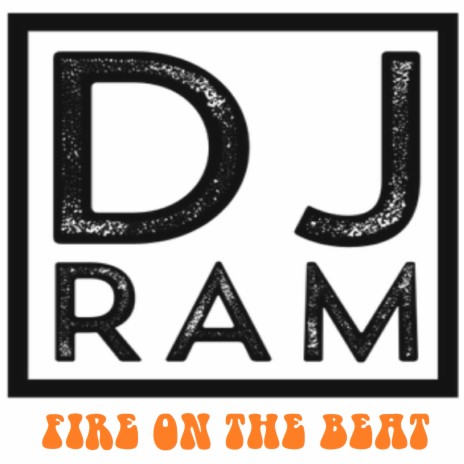 Dj Ram Fire On The Beat | Boomplay Music