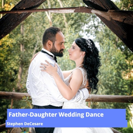 Father-Daughter Wedding Dance | Boomplay Music