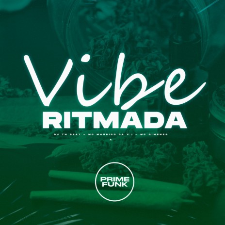 Vibe Ritmada ft. MC Mauricio da V.I & MC Gimenes | Boomplay Music