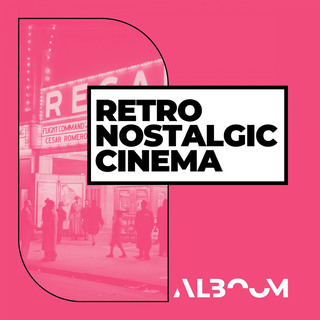 Retro Nostalgic Cinema