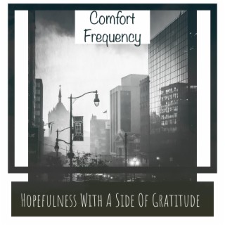Hopefulness With A Side Of Gratitude