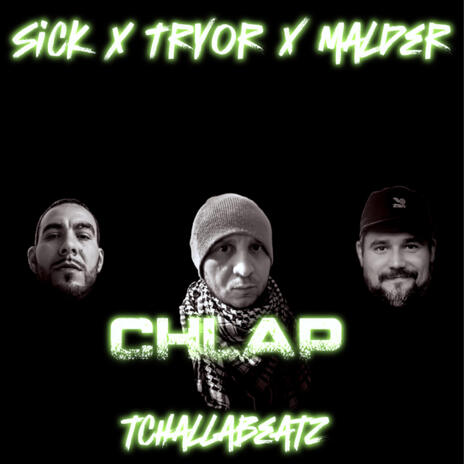 Chlap ft. Tryor, Malder & T challabeatz | Boomplay Music