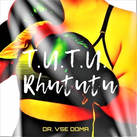 T.u.t.u. Rhututu | Boomplay Music