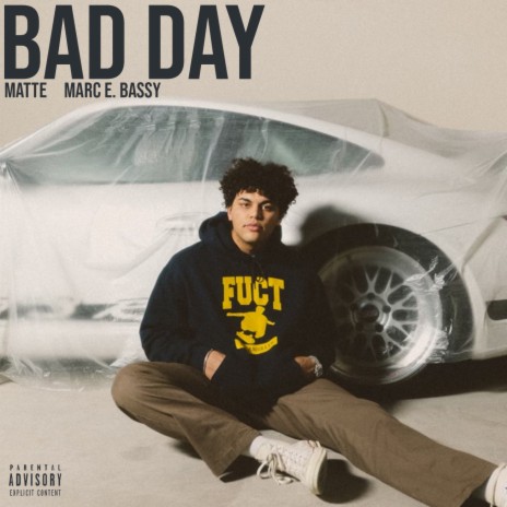 Bad Day ft. Marc E Bassy | Boomplay Music