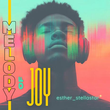 Melody of Joy