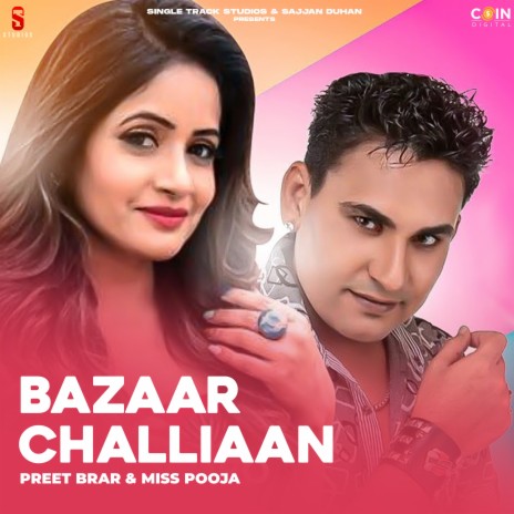 Bazaar Challiaan ft. Miss Pooja | Boomplay Music