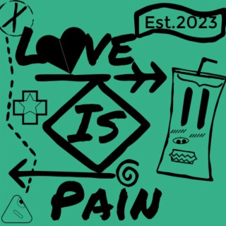 Love is pain