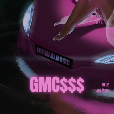 GMC$$$ | Boomplay Music