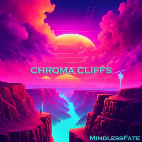 Chroma Cliffs | Boomplay Music