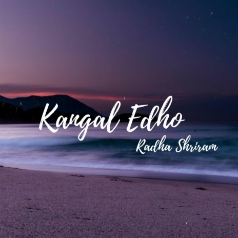 Kangal Edho | Boomplay Music