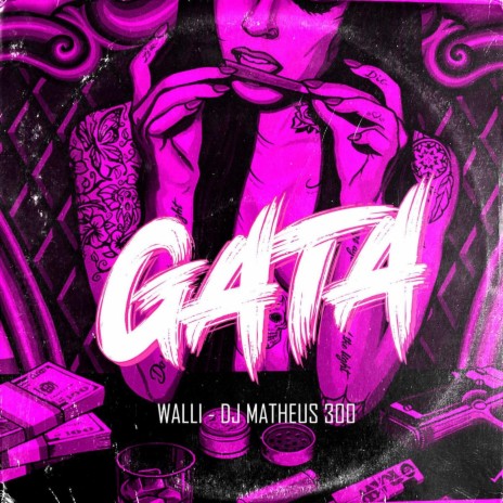 Gata ft. Dj Matheus 300 | Boomplay Music