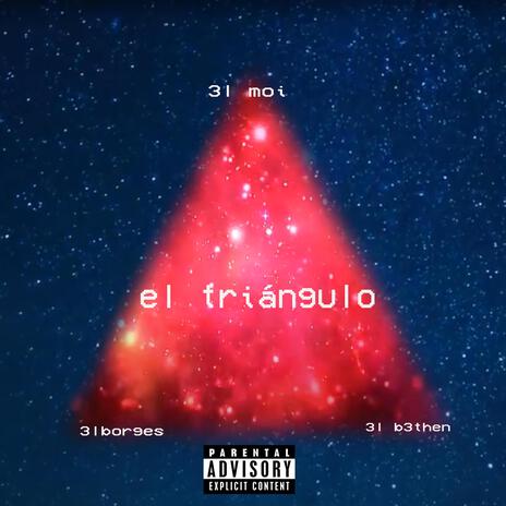 El triángulo ft. 3l moi & Bethen | Boomplay Music