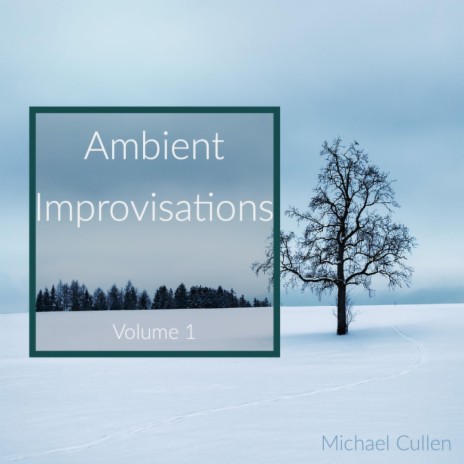 Ambient Improvisations, Volume 1 (low)