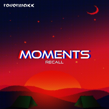 Moments (Recall) | Boomplay Music