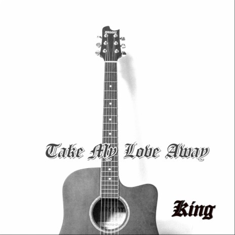 Take My Love Away | Boomplay Music