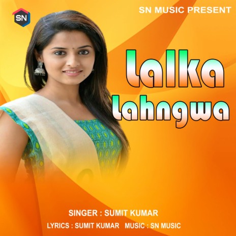 Lalka Lahngwa (Bhojpuri Song) | Boomplay Music