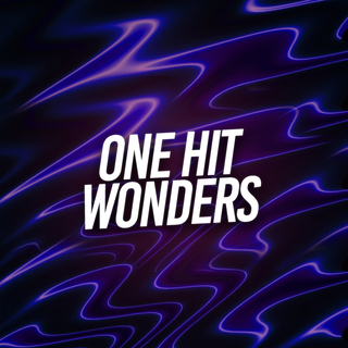 One Hit Wonders