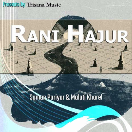 Rani Hajur ft. Malati Kharel | Boomplay Music