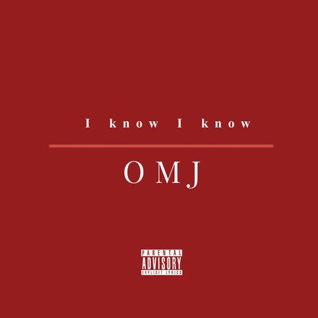 I Know I Know | Boomplay Music