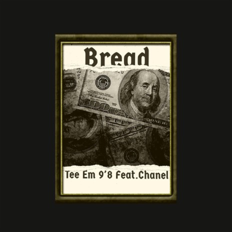 Bread ft. Chanel | Boomplay Music