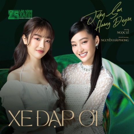 Xe Đạp Ơi (25th Làn Sóng Xanh) ft. Hoàng Duyên | Boomplay Music