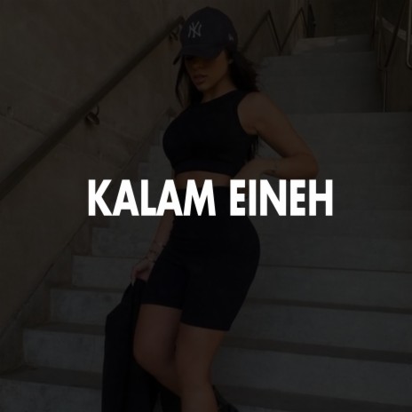 Kalam Eineh | Boomplay Music