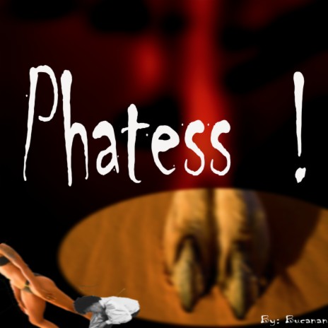 Phatess (1) | Boomplay Music