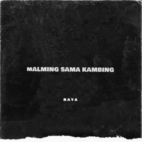 Malming Sama Kambing | Boomplay Music