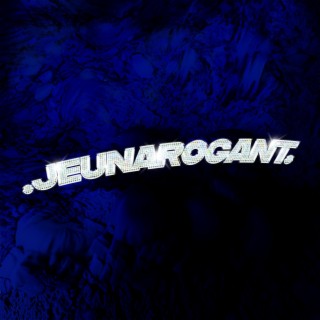 .jeunarogant. lyrics | Boomplay Music