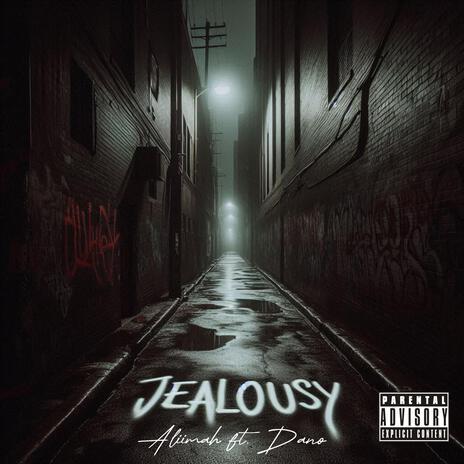 JEALOUSY ft. DANO | Boomplay Music