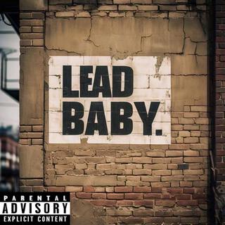 Lead Baby