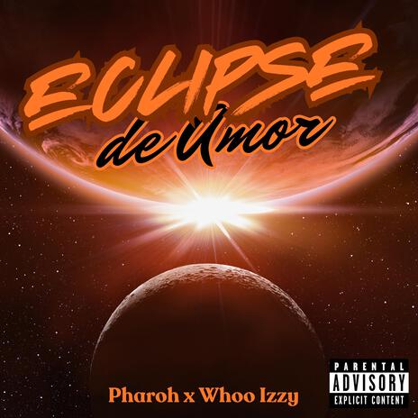 Eclipse de Amor ft. Yng Pharoh | Boomplay Music