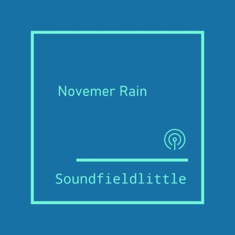 November Rain | Boomplay Music
