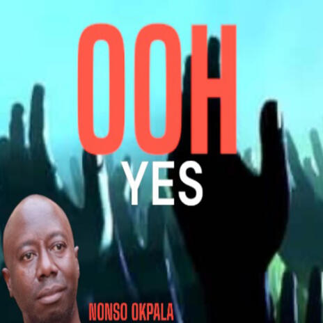 Oooh yes_Nonso okpala