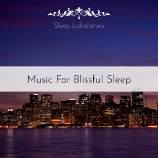 Music for Blissful Sleep