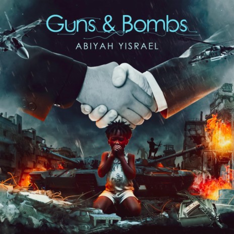 Guns and Bombs (I Cry)
