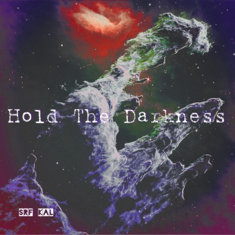 Hold The Darkness