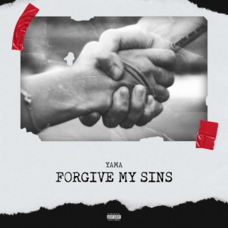 Forgive My Sins