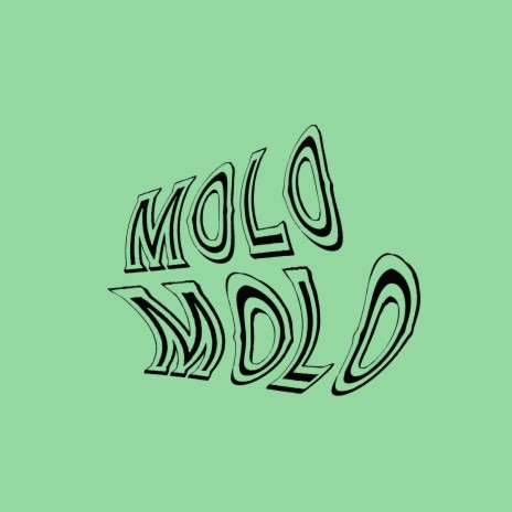 MOLO MOLO | Boomplay Music
