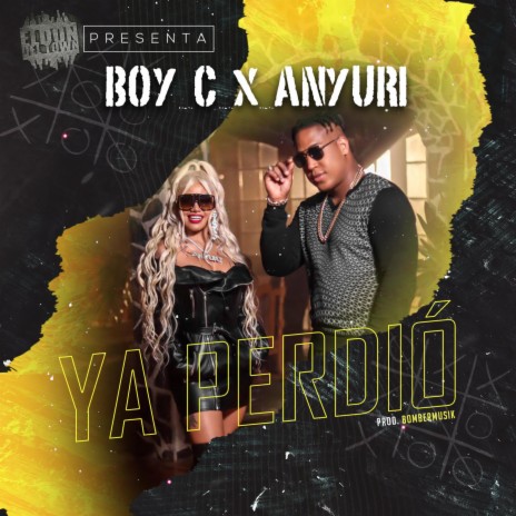 Ya Perdio ft. EL BOY C | Boomplay Music