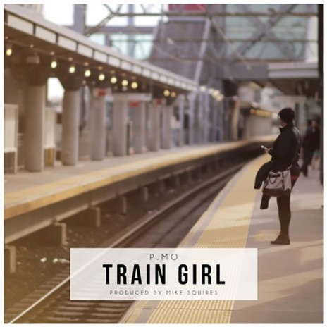 Train Girl ft. Mike Squires | Boomplay Music