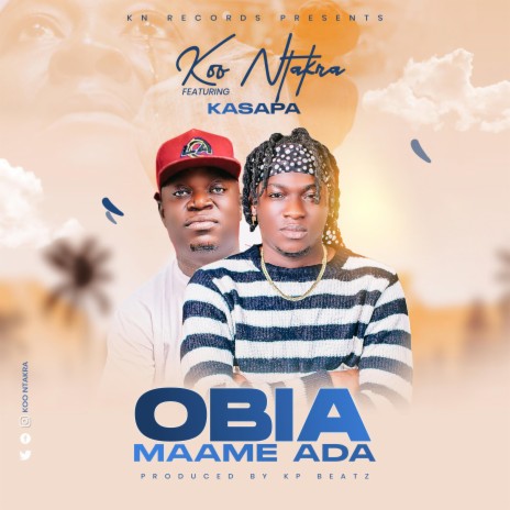 Obia Maame Ada ft. Kasapa | Boomplay Music