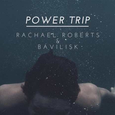 Power Trip ft. Rachael Roberts