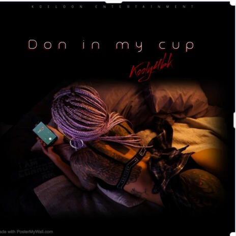 Don in my cup 4BKmix | Boomplay Music