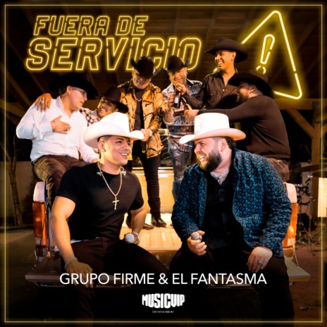 Fuera de Servicio (En Vivo) ft. El Fantasma | Boomplay Music