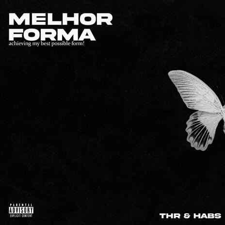 Melhor Forma ft. Habs | Boomplay Music