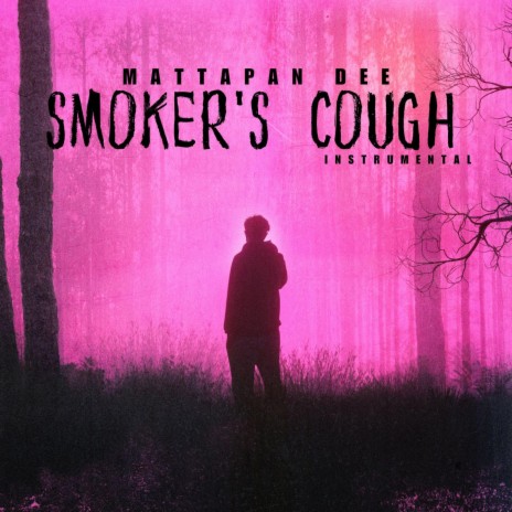 Smoker's Cough | Boomplay Music